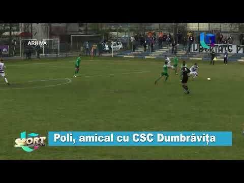 Poli, amical cu CSC Dumbrăvița