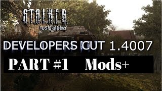 S T A L K E R Lost Alpha Developers Cut V1 4007, New Run Mods