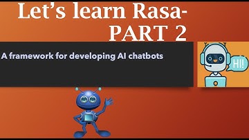 #2 What is rasa|| How to develop a chatbot from scratch|| complete chatbot tutorial