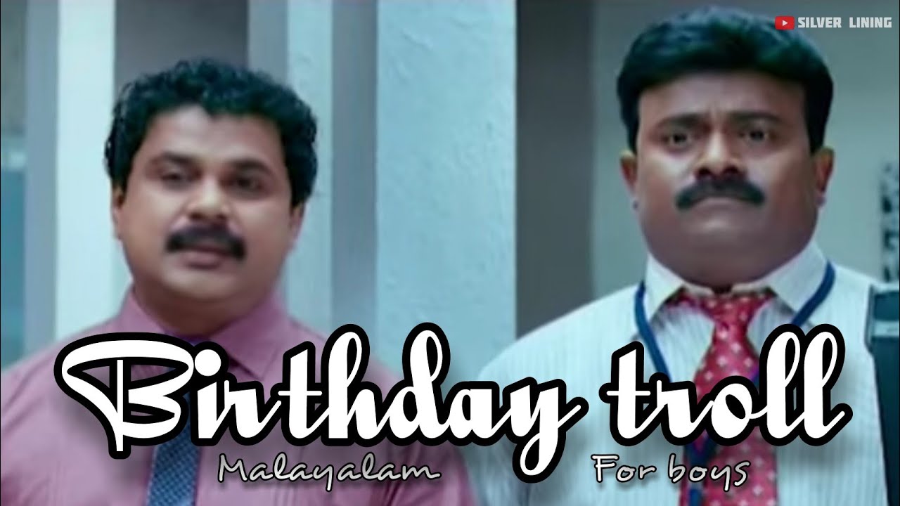    Birthday troll malayalam for boysWhatsapp status