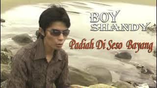 Boy Shandy   Padiah Di Seso Bayang