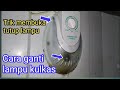 Cara mengganti lampu kulkas polytron