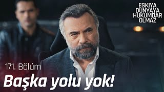 Hızır'ın Yaman Korkmaz planı! - Eşkıya Dünyaya Hükümdar Olmaz 171. Bölüm