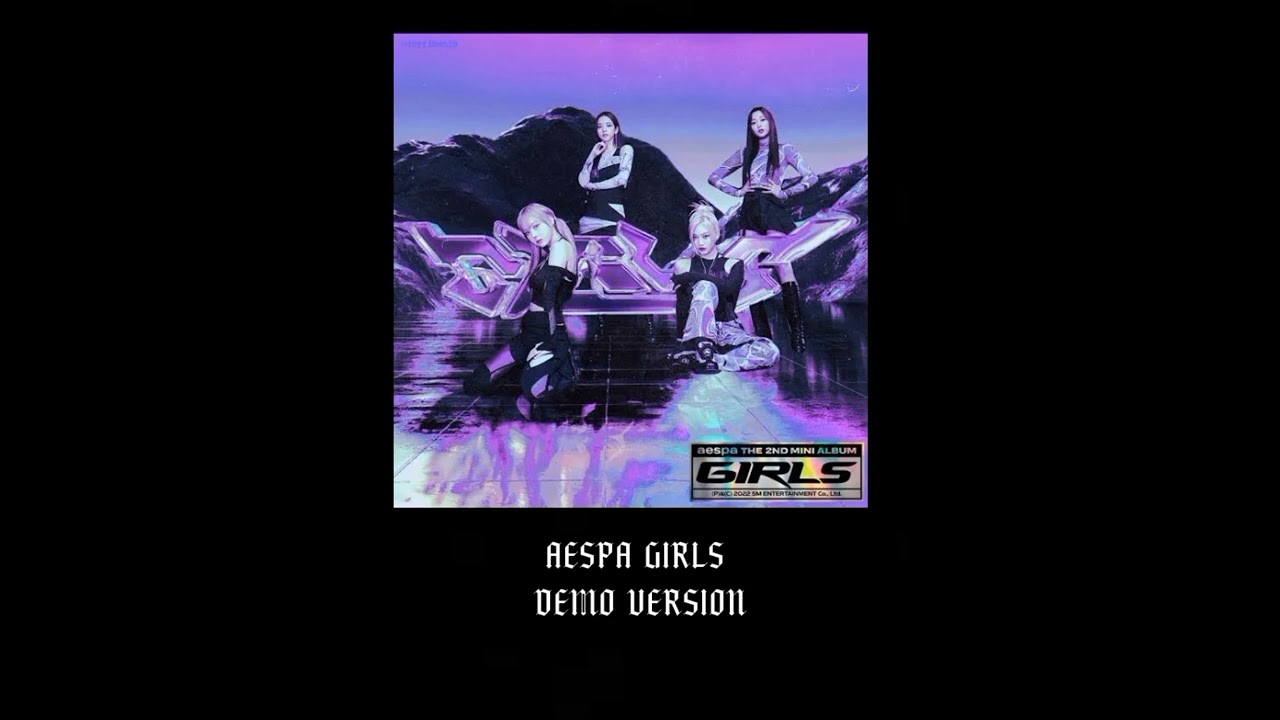 aespa - Girls demo ver.