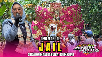 JAIL Voc . Devi Manual Singa Depok Angga Putra (Devi Manual Group) || Telukagung IMYU