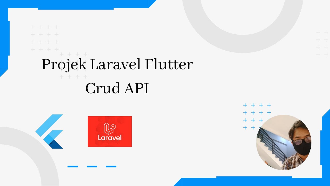 Projek flutter crud api laravel youtube