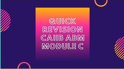 CAIIB ABM MODULE C UNIT 21 PART 1