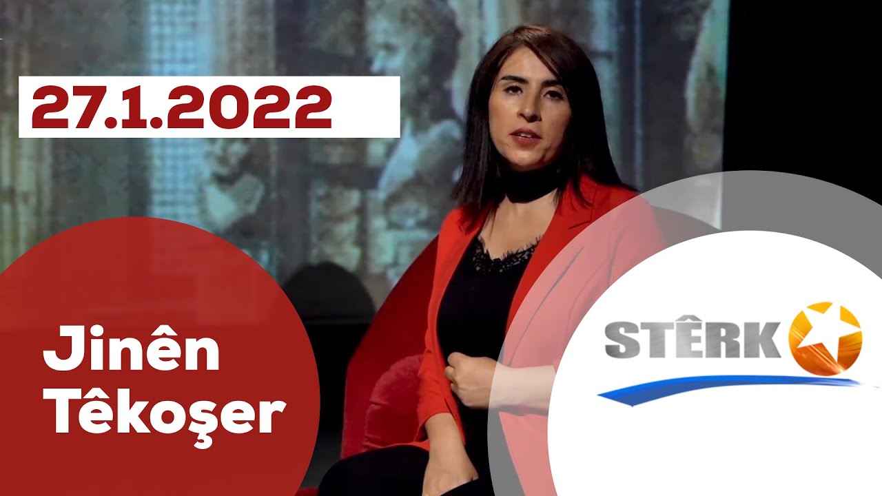 Jinên Têkoşer - 27.1.2022