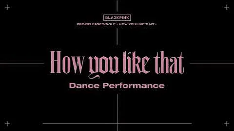 Blackpink how you like that dance practice