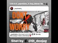 Don’t Worry (Officially Video) Popit4Dre Ft. 4MB 2Three #WhoShotYa