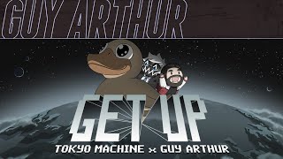 Tokyo Machine & Guy Arthur - Get Up