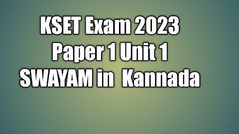 KSET P1 Unit 1 SWAYAM @In Kannada by DGK Sir