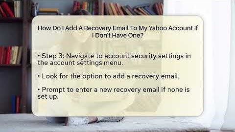 How Do I Add A Recovery Email To My Yahoo Account If I Don