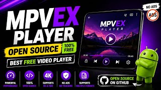 MPVEX Player Open Source 🔥 Best Free Media Player for Android | No Ads | Full Features screenshot 2