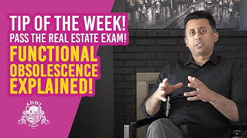 Tip of the Week - Pass the Real Estate Exam!  FUNCTIONAL OBSOLESCENCE EXPLAINED!