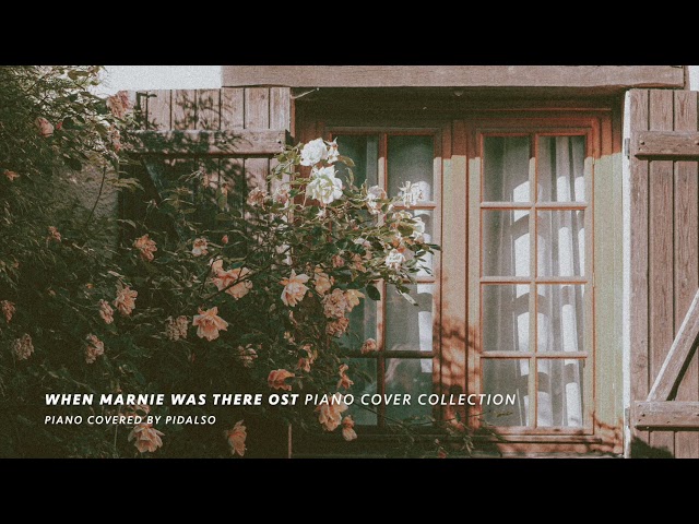 추억의 마니 OST 피아노 커버 모음 | When Marnie Was There OST Piano Cover Collection class=