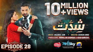 Shiddat Ep 28 Eng Sub Muneeb Butt - Anmol Baloch - Digitally Presented By Cerelac - 7Th May 2024