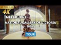 4k national gallery of victoria tour the ultimate guide