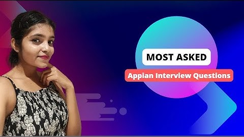 Appian Interview Questions for Experienced | Web API | Integration | Connected System | Appian