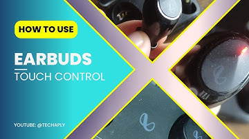 How to Use Earbuds Touch Control