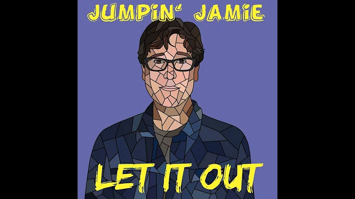 Jumpin' Jamie- Let It Out