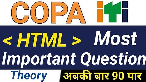 ITI COPA html MCQ computer questions and answers for ITI Theory Exam 2023-24 NCVT SCVT web designing