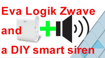 Eva Logik Zwave smart plug and building your own alarm siren!