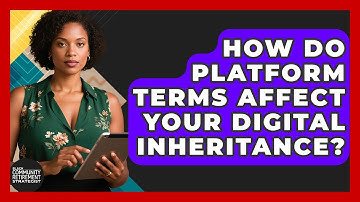 How Do Platform Terms Affect Your Digital Inheritance? - Black Community Retirement Strategist