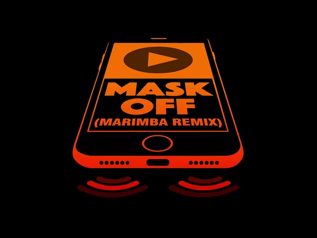 Mask Off (Marimba Remix) Ringtone - FREE DOWNLOAD! class=