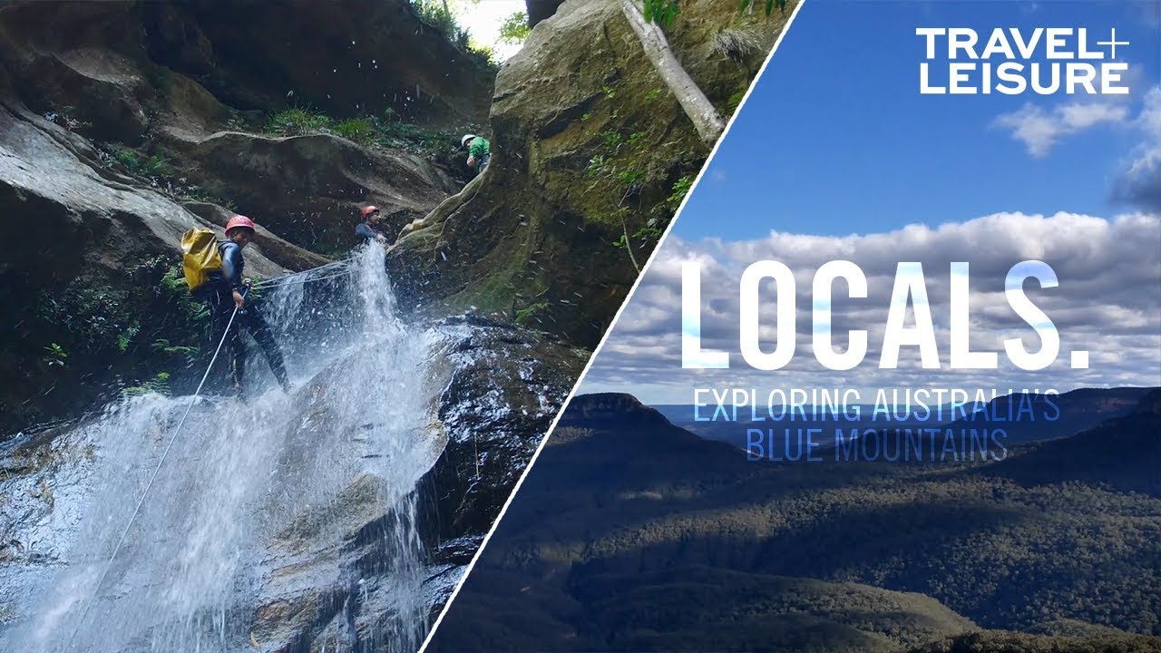 The Ultimate Adventure in Australia’s Blue Mountains | LOCALS. | Travel + Leisure
