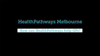 How can HealthPathways help GPs?