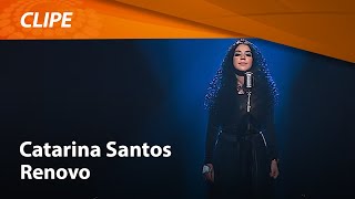 Catarina Santos - Renovo [ CLIPE OFICIAL ] chords