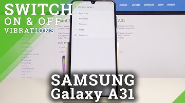 How to Personalize Vibrations in Samsung Galaxy A31 - Set Up Vibration Pattern