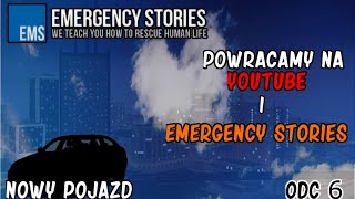 Emergency Stories Mta - Nowy Samochód Powracamy Na Tuby I Serwer