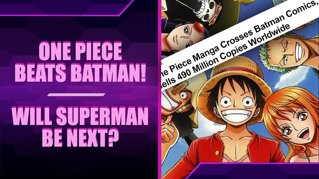 One Piece Beats Batman - Is Superman Next? - YouTube