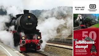 Dampflok-Träume leben weiter: 50 Jahre Eisenbahnfreunde Zollernbahn (EFZ) mit 01 519 und 75 1118