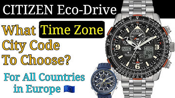 Citizen Eco-Drive | What Time Zone To Choose? | All Countries in Europe 🇪🇺 LON PAR ATH