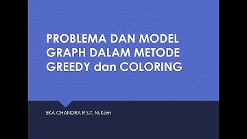 PROBLEMA DAN MODEL GRAPH DALAM METODE GREEDY