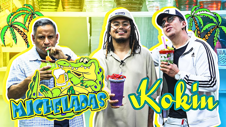 The most famous micheladas in IZTAPALAPA - Lalo Elizarrarás