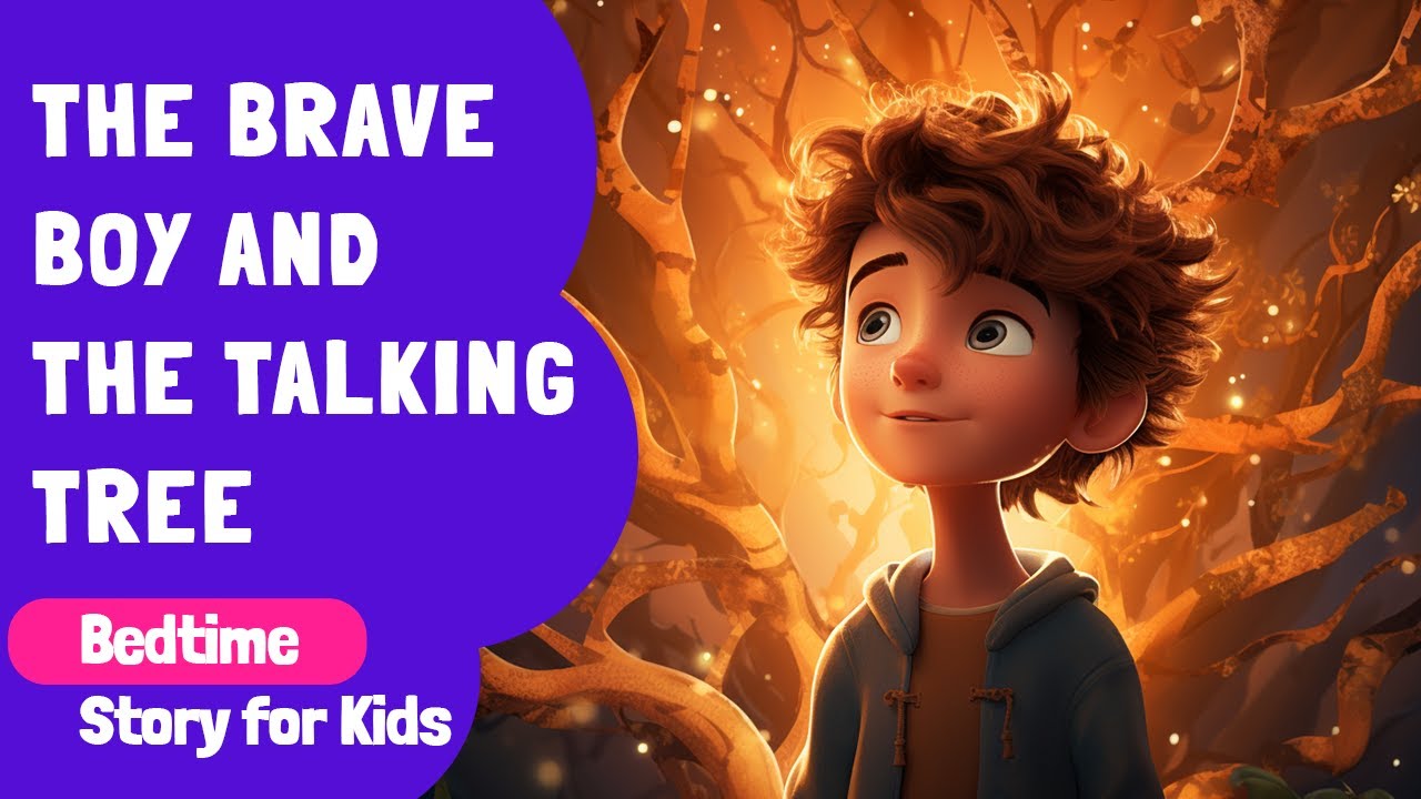 The Brave Boy and the Talking Tree - Bedtime Story for Kids in English ...