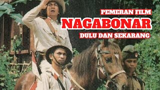 Pemeran Film Nagabonar (1986) – Dulu dan Sekarang