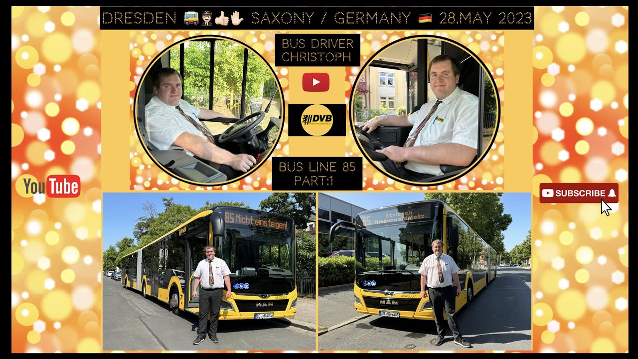 Dresden Bus line 85 with the professional Bus driver Christoph / Dresdner Buslinie 85 mit Christoph