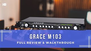 Grace Design M103 Channel Strip Full Review Is It Worth It?