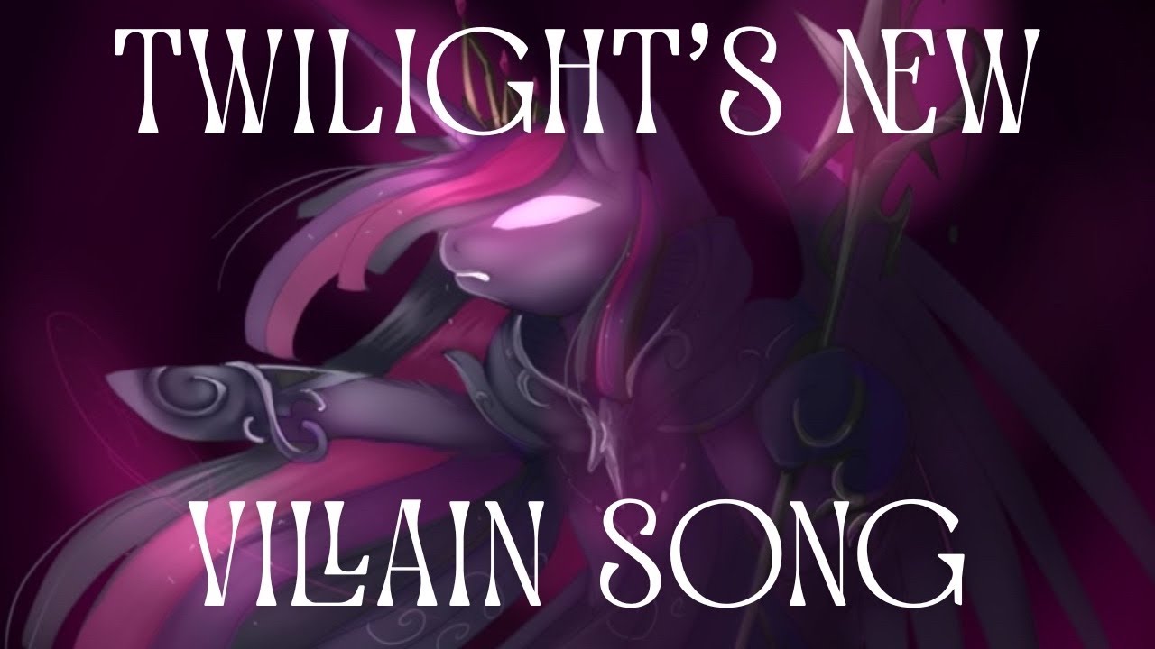 The Dark Star - Twilight Sparkle’s Villain Song | Sung by Wildcat (My Little Pony)
