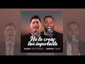 No te creas tan importante - Andrw John Ft. Ruddy Gutiérrez