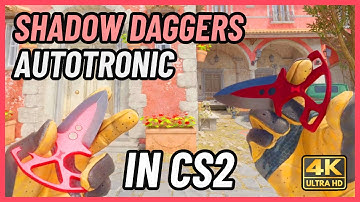 ★ CS2 Shadow Daggers Autotronic | CS2 Knife In-Game Showcase [4K]