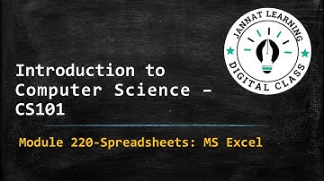 #Module220 ,| #cs101,  |MS Excel (Introduction)- Introduction to Computing, | #jannatlearning