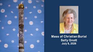 Sally Gnott - Mass of Christian Burial