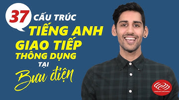 37 câu tiếng Anh giao tiếp thông dụng tại bưu điện [Học tiếng Anh giao tiếp #7]