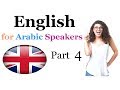 English for Arabic Speakers-Part 4